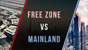 Dubai Free Zone vs Mainland Company Setup